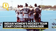 A Unique Fundraise for COVID-19 By Indian Women's Hockey team | The Quint