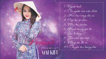 Màu Tím Pensee - MAI KIỀU Vol2  Album Nhạc Trữ Tình Bolero Chọn Lọc Hay Nhất