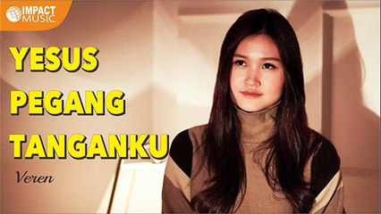 Yesus Pegang Tanganku - Agata Verencia