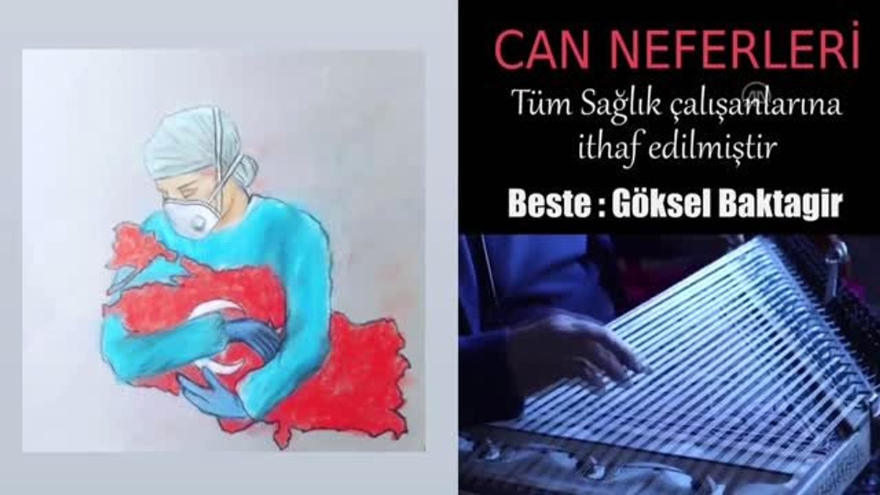 Kanun sanatçısı Göksel Baktagir, sağlık çalışanlarına ithafen eser besteledi