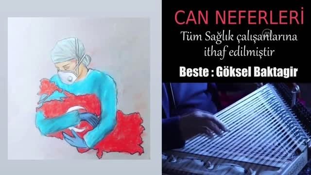 Kanun sanatçısı Göksel Baktagir, sağlık çalışanlarına ithafen eser besteledi