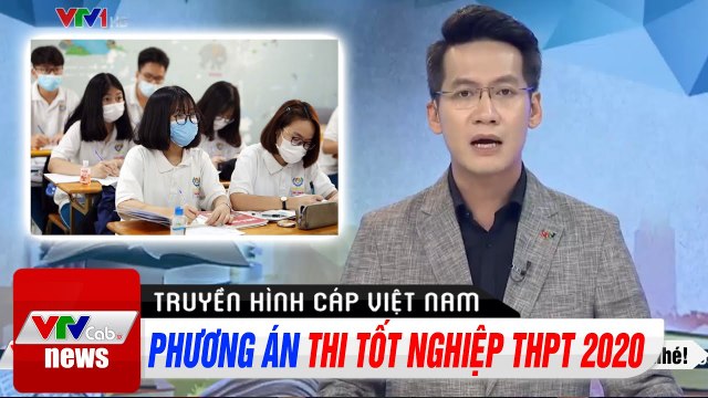 Tuyển sinh Đại Học Cao Đẳng các trường sẽ tự đưa ra hình thức tuyển sinh Thời Sự VTV1 Hôm Nay