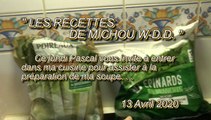 LES RECETTES DE MICHOU W-D.D. - 13 AVRIL 2020 - PAU - SOUPE POIREAUX ÉPINARDS SALADE POMMES DE TERRE OIIGNONS ÉCHALOTES AIL et ÉPICES