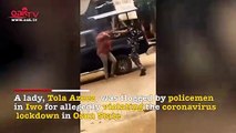 Nigerian Policemen flogs lady for alleged violation of lockdown
