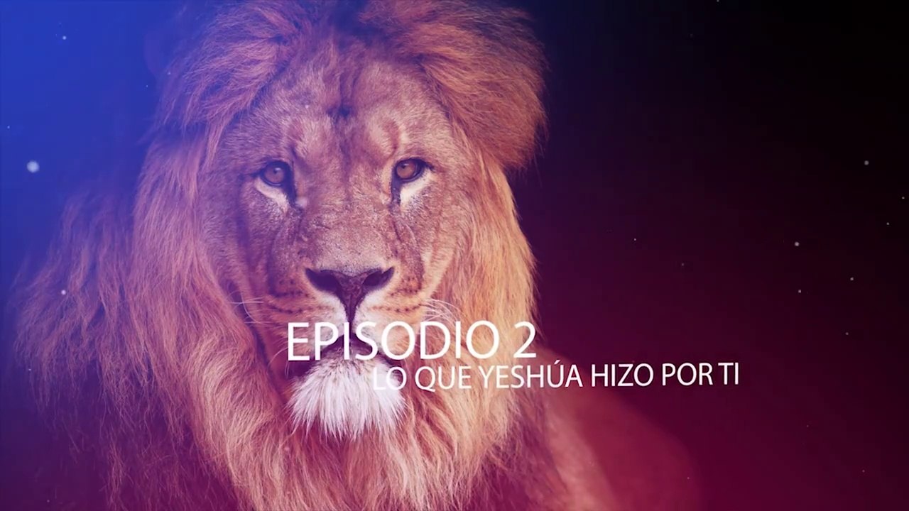 SERIE EL ACTA EPISODIO 2 - LO QUE YESHÚA (JESUS) HIZO POR TI