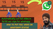 how to upload full video on whatsapp status | Automatically Cut Video For WhatsApp Status | how to upload long video on whatsapp status