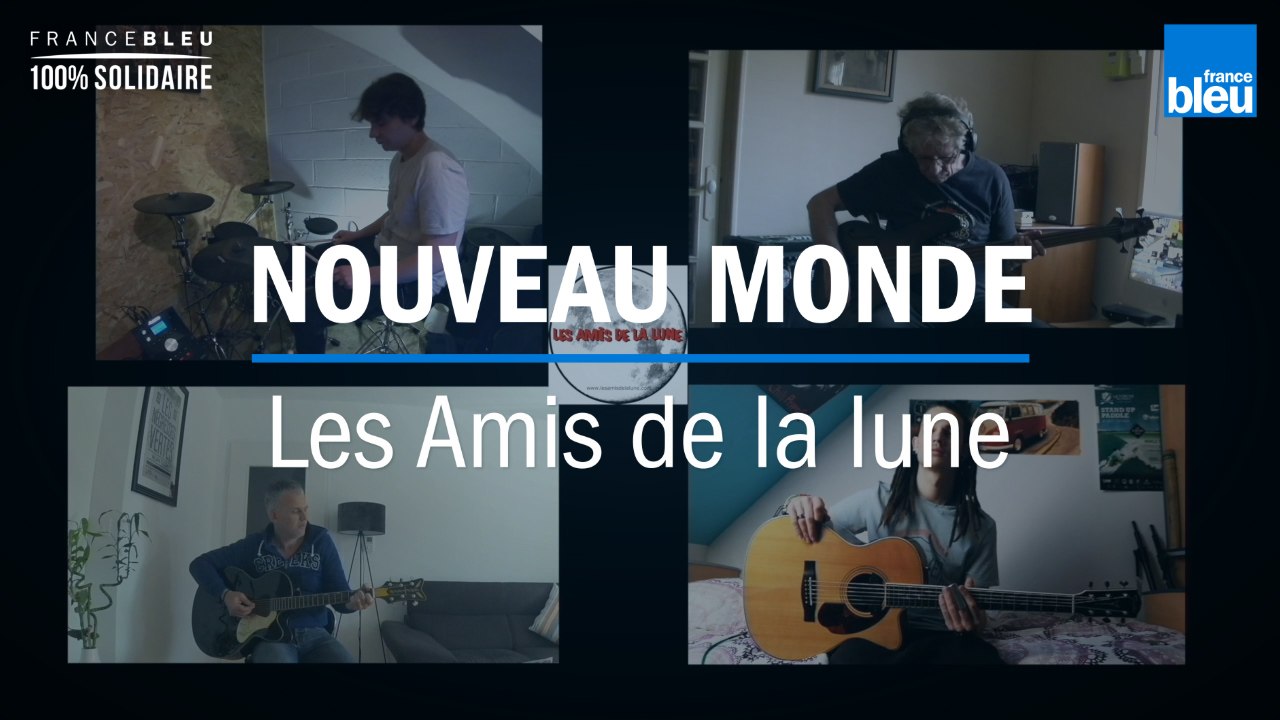 On reste en contact : les Amis de la lune chantent "Nouveau monde"