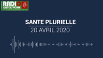 Santé Plurielle du 20 avril 2020 [Radio Côte d'Ivoire]