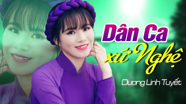 Bài Hát Về Xứ Nghệ Đốn Tim Người Nghe - LK Dân Ca Quê Hương Trữ Tình Dương Linh Tuyết