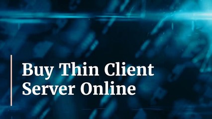Buy_Thin_Client_Serv (online-video-cutter.com)