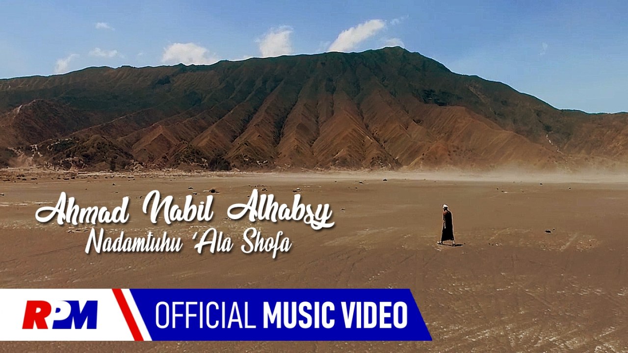 Ahmad Nabil Al Habsyi - Nadamtuhu Ala Shofa (Official MusicVideo)