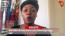 Bamba Astou livre son témoignage sur les violences conjugales (2e partie)