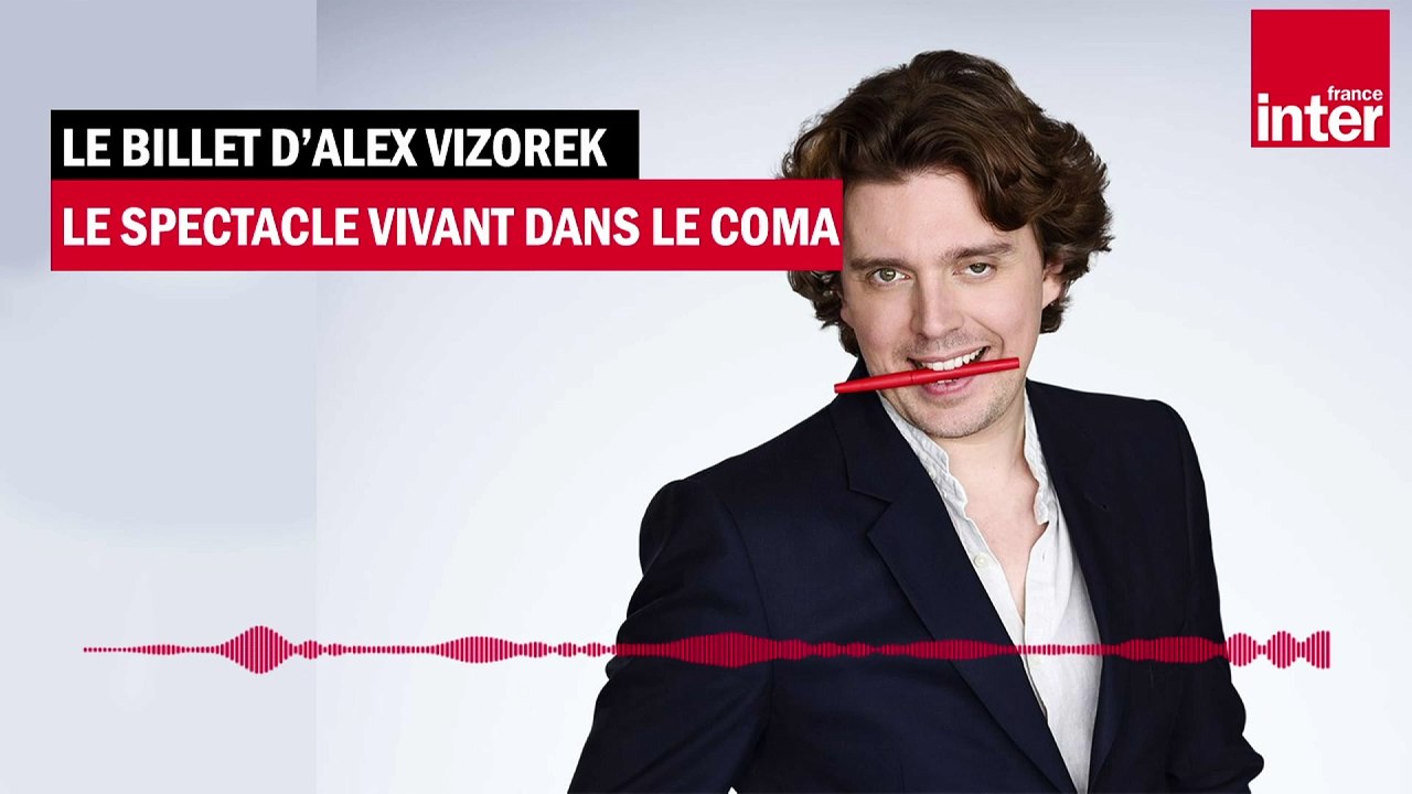 Théâtre : "En attendant le public" - Le billet d'Alex Vizorek