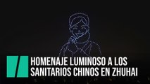 El emotivo espectáculo de drones luminosos en homenaje a los sanitarios chinos en Zhuhai