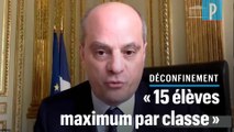 Reprise de l'école : « Les CP et les CM2 dès le 11 mai », évoque Blanquer