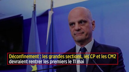 Déconfinement : les grandes sections, les CP et les CM2 devraient rentrer les premiers le 11 mai