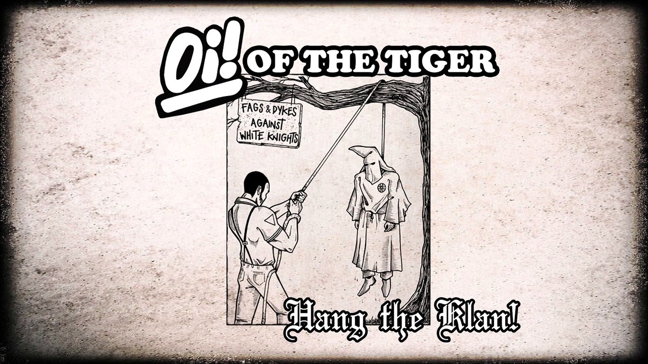 Oi! of the Tiger - Hang the Klan! (Official Video)