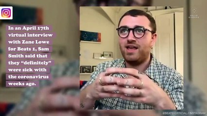 Sam Smith revealed that they “100%" had coronavirus