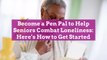 Become a Pen Pal to Help Seniors Combat Loneliness: Here’s How to Get Started