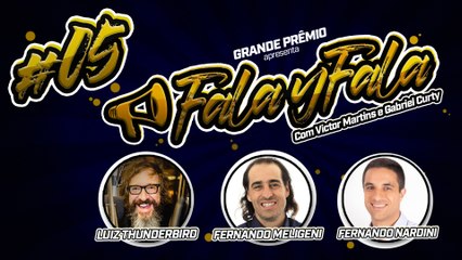 Thunderbird, Fernando Meligeni e Fernando Nardini | Fala Y Fala #5