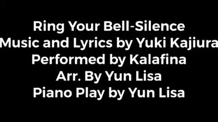 Ring Your Bell Silence-Kalafina