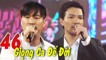 Giọng Ca Để Đời 46 - Nhạc xưa bolero chọn lọc - Nhạc vàng bolero xưa buồn hay nhất