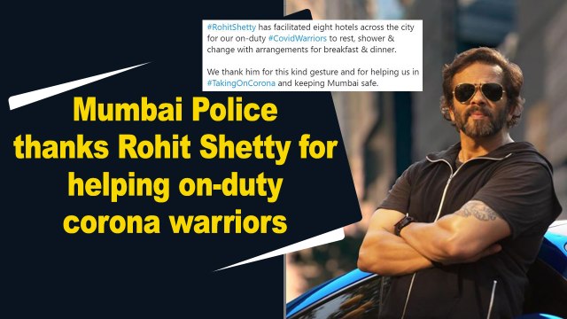 Mumbai Police thanks Rohit Shetty for helping on-duty corona warriors