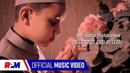 Muhammad Hadi Assegaf - Sa'duna Fiddunya (Official Music Video)