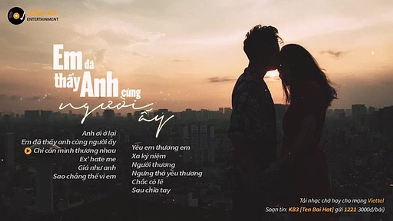 Em Đã Thấy Anh Cùng Người Ấy - Những Bản Nhạc Hits Ballad Buồn Nhẹ Nhàng Tâm Trạng