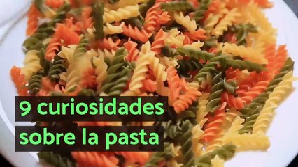 9 curiosidades sobre la pasta