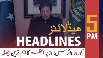 ARY NEWS HEADLINES | 5 PM | 22nd April 2020