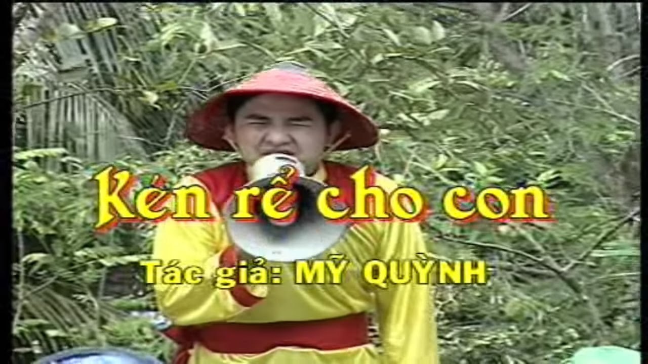 KÉN RỂ CHO CON PHIM HÀI KỊCH MINH NHÍ, NGỌC TRINH, HỮU NGHĨA