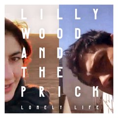 Lilly Wood and The Prick - Lonely life