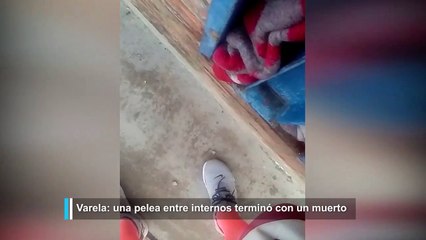 Pelea de presos con un muerto en el penal de Varela, donde se registró el primer caso de Covid-19