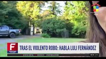 Robo a Luli Fernandez, se llevaron joyas, dinero y los apuntaron con armas