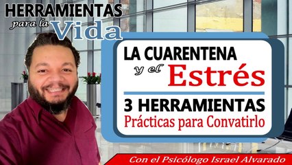 La CUARENTENA y el ESTRÉS por el CORONAVIRUS!!!