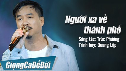 Người Xa Về Thành Phố - Quang Lập  Nhạc Lính Hải Ngoại