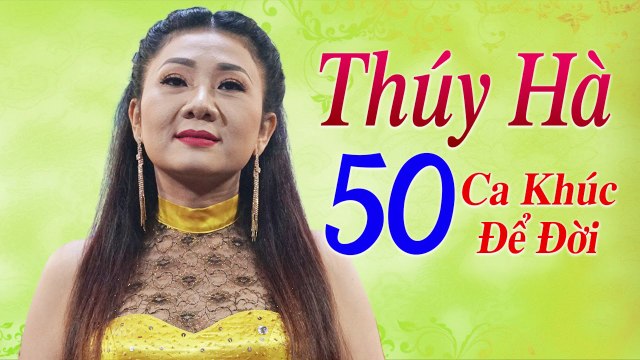 50 bài NHẠC XƯA ít được nhớ đến - Tiếng hát THÚY HÀ - Nhạc Vàng Xưa Tuyển Chọn