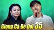 Liveshow Giọng Ca Để Đời 35 - Nhạc Vàng Hải Ngoại Xưa Buồn Tâm Trạng