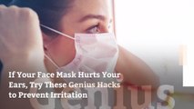 If Your Face Mask Hurts Your Ears, Try These Genius Hacks to Prevent Irritation