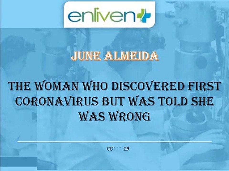 June Almeida — the woman who discovered first coronavirus but was told she was wrong