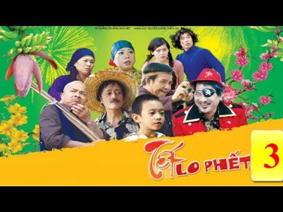 Hài Tết Việt Nam  Tết Lo Phết 3  Phim Hài Chiến Thắng , Giang Còi