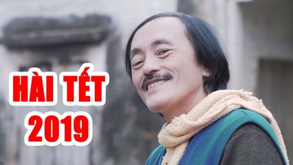 Hài Tết 2019  Gà Trống Nuôi Con Full HD  Phim Hài Tết Mới Nhất 2019 - Cười Bể Bụng