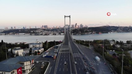 15 Temmuz Şehitler Köprüsü 4 günlük sokağa çıkma kısıtlaması sonrası boş kaldı