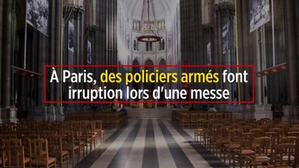 À Paris, des policiers armés font irruption lors d'une messe