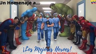 LOS MEJORES HÉROES  Para los trabajadores de la salud que luchan contra el coronavirus en el mundo.