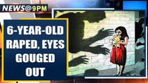 6-year-old kidnapped, assaulted in Madhya Pradesh, eyes gouged out | Oneindia News