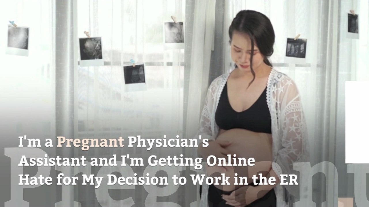 I'm a Pregnant Physician's Assistant and I'm Getting Online Hate for My Decision to Work in the ER