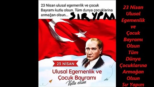 23 Nisan Ulusal Egemenlik Çocuk Bayramı Kutlu Olsun Sır Yapım