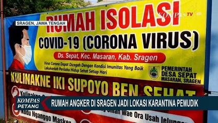 Pemudik Bandel Siap-Siap Dikarantina di Rumah Angker